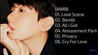 EXO Baekhyun백현 -  3rd Mini Album 'Bambi' Playlist