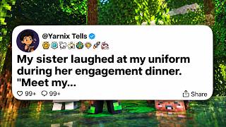 My sister laughed at my uniform during her engagement dinner  ＂Meet my