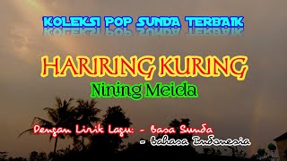 [Lirik \u0026 Terjemah Lagu Pop Sunda] HARIRING KURING - NINING MEIDA