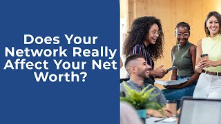 Celebrity Your Network Is Your Net Worth Wealth