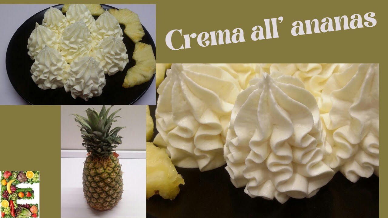 VELLUTATA CREMA ALL' ANANAS per le TORTE🍍🍍VELVETED PINEAPPLE CREAM🍍CREMA DE ANANAS CATIFELATĂ🍍#crema