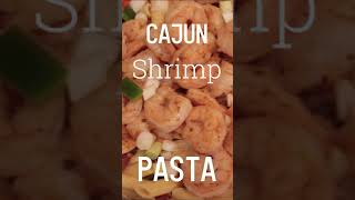 Cajun Shrimp Pasta SHORT