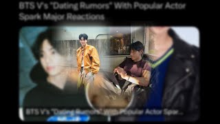 BTS V's Dating Rumors with Popular Actor Spark Huge Reactions