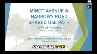 Minot Avenue & Narrows Road Shared Use Path in Wareham TIP 607825 - JTPG January, 2026