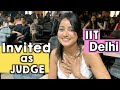 IIT Delhi Invited Me as a Judge | Special Performance by Subscriber for Me😭