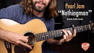 Video thumbnail of "Pearl Jam "Nothingman" Full Guitar Lesson with Tabs!"