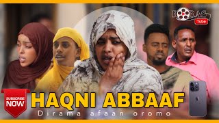 Haqni Abbaaf - Diraamaa Afaan Oromoo Buhaarsaa fi Barsiisaa | 2021