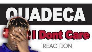 Quadeca - I Dont Care (This One Hits Home) TM Reacts (2LM Reaction)