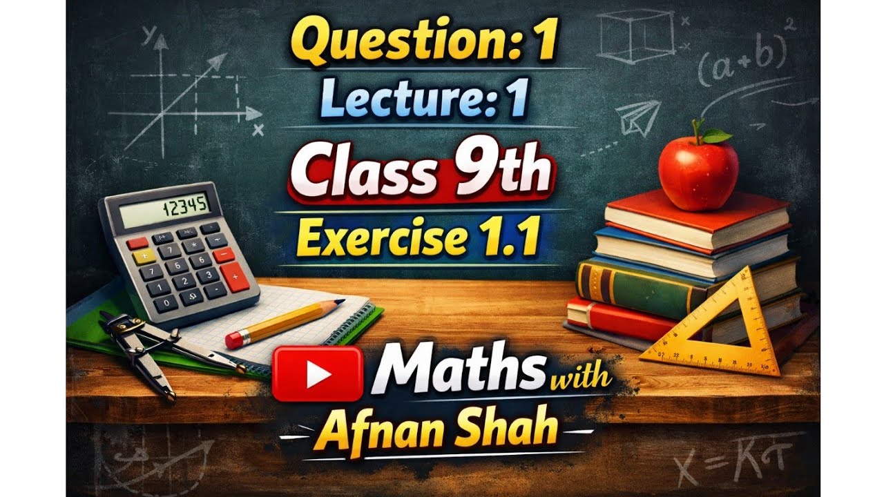 Question 1/ lecture 1/ Exercise 1.1 #class9th #maths #exercise1.1 #mathswithafnanshah