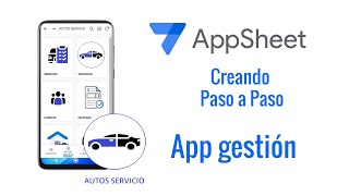 Appsheet Creamos una APP desde cero para gestionar un taller de Autos