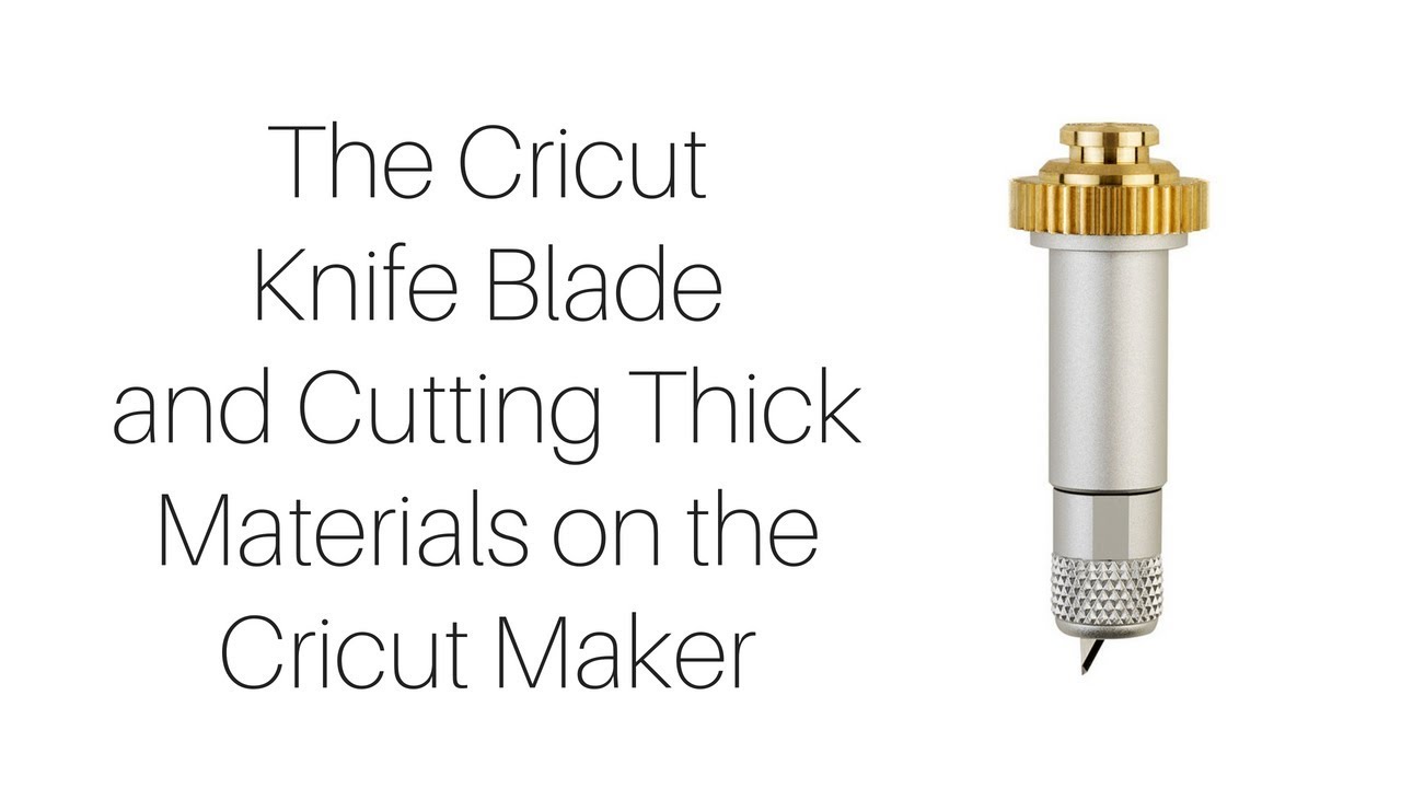 The Cricut Maker Tools And Blade Guide - HubPages