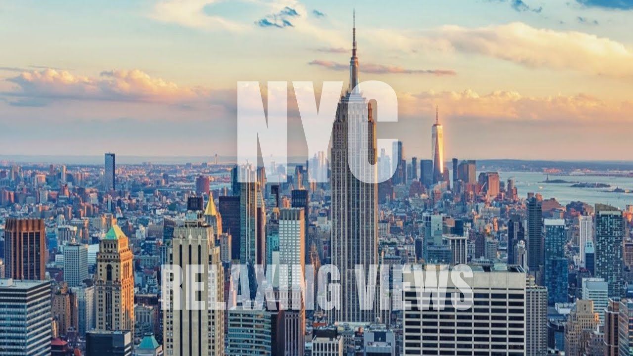 NYC Relaxing Views | Cityscapes & Nature | Ambient Chill Music