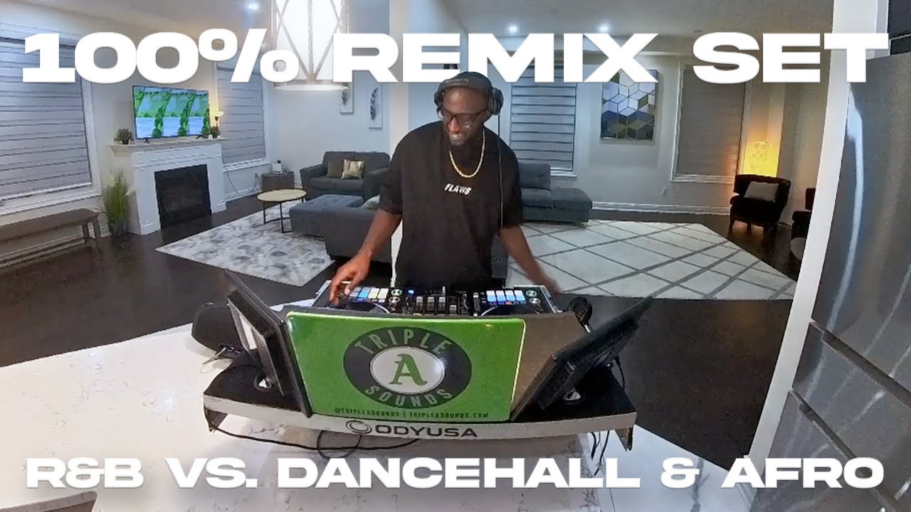 @TheTripleAEdit 100% R&B vs. Dancehall, Soca + Afrobeats Remixes Live ...