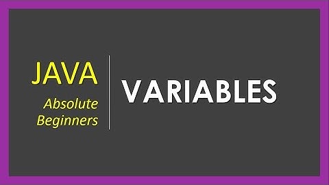 Java for Absolute Beginners - Variables