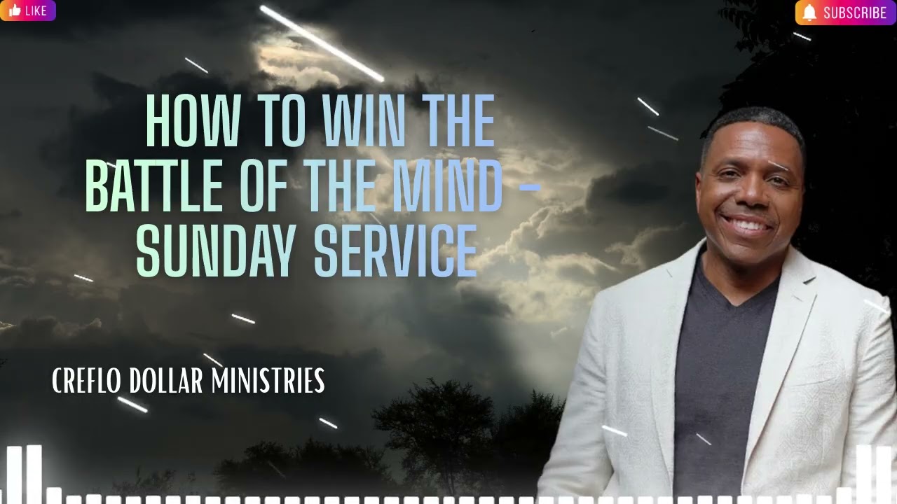 How to Win the Battle of the Mind   Sunday Service