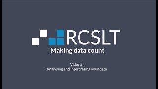 Making Data Count Module 5: Analysing and interpreting your data