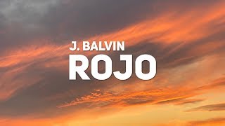 J. Balvin - Rojo (Letra)
