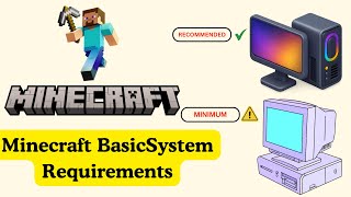 Basic System Requirement for Minecraft (Java Edition)