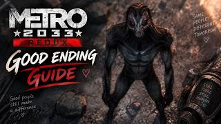 Metro 2033 Redux Good Ending Guide | How to Get the Enlightened Ending