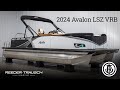 2024 Avalon LSZ VRB | Reeder Trausch Marine | Boats for Sale