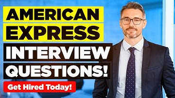 AMERICAN EXPRESS INTERVIEW QUESTIONS & ANSWERS! (Suitable for ALL AMEX Job Roles!)