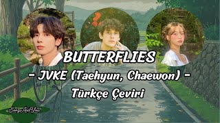 JVKE 'butterflies' (Taehyun, Chaewon) // Türkçe Çeviri + Lyrics