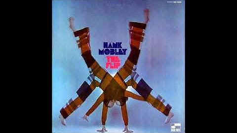 Hank Mobley × The Flip