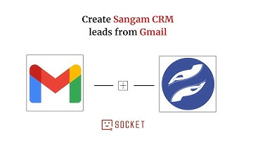Connect Gmail to Sangam CRM Automatically
