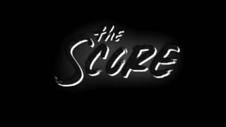 The Score - The Heat