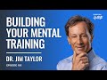 105  dr jim taylor  building your mental training