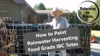 Safely Painting IBC Totes for Rainwater Harvesting