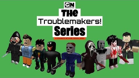Go!Animate Network Presents - The Troublemakers Series (New Intro) (2022-23)