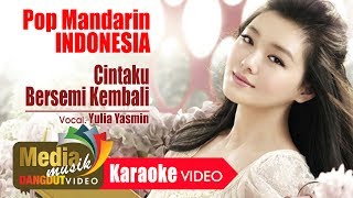 Yulia Yasmin - Cintaku Bersemi Kembali [OFFICIAL]