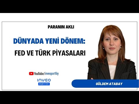 FED ve Türkiye piyasalarında neler oluyor?