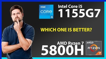 INTEL Core i5 1155G7 vs AMD Ryzen 7 5800H Technical Comparison