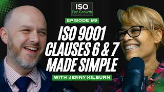 ISO 9001 Clauses 6 & 7 Made Simple