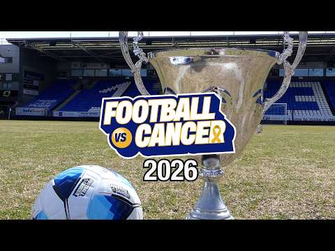 Football vs Cancer 2026 Highlights
