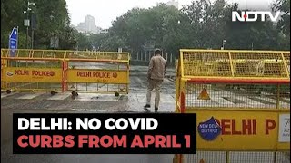 Covid-19 Delhi Update | Delhi Ends All Covid Curbs, Schools Offline From April 1 screenshot 3