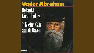 Video thumbnail of "Vader Abraham - 't Kleine Café Aan De Haven"
