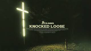 Knocked Loose &quot;Sit &amp; Mourn&quot;
