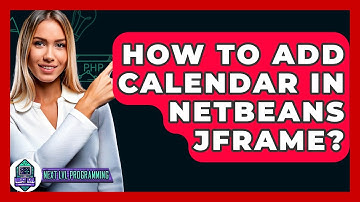 How To Add Calendar In NetBeans JFrame? - Next LVL Programming