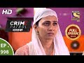 Crime Patrol Dastak - Ep 998 - Full Episode - 15th March, 2019