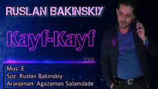 Ruslan Bakinskiy Kayf   Kayf 2019    Кайф Кайф   Руслан Бакинский 2019