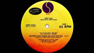Soft Cell - Tainted Love / Where Did Our Love Go (12&#39;&#39; Mix) 1981