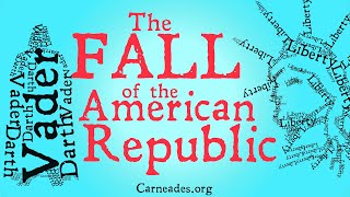 The Fall of the American Republic