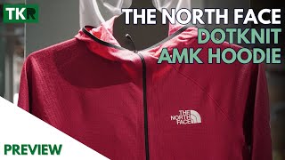 The North Face Dotknit AMK Hoodie | Preview | The first hybrid layer