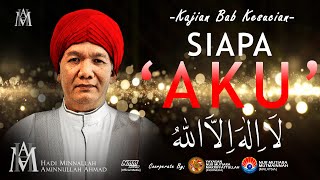 Siapa 'AKU' ??? Sudahkah Diri Kita Ini Mengetahui Diri Kita?