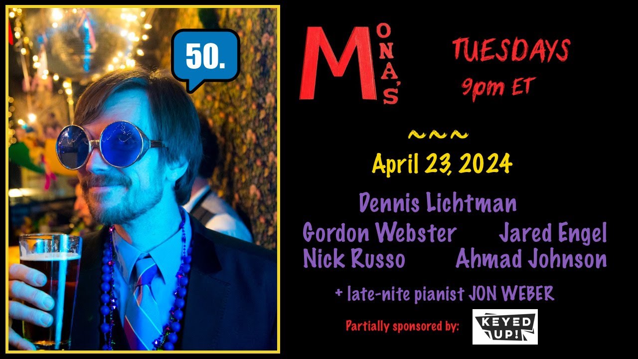 Mona's Jazz NYC - 4/23/24 - Lichtman, Webster, Hodge, Russo, A. Johnson ...