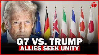 G7 Ministers Meet Amid Trump Tensions Over Ukraine, Tariffs