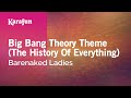 Download Karaoke Big Bang Theory Theme The History Of Everything - Barenaked Ladies * Karaoke Big Bang Theory Theme The History Of Everything - Barenaked Ladies *